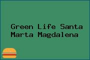 Green Life Santa Marta Magdalena