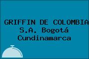 GRIFFIN DE COLOMBIA S.A. Bogotá Cundinamarca