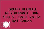 GRUPO BLONDIE RESTAURANTE BAR S.A.S. Cali Valle Del Cauca