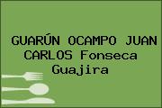 GUARÚN OCAMPO JUAN CARLOS Fonseca Guajira