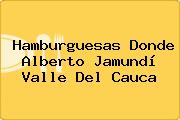 Hamburguesas Donde Alberto Jamundí Valle Del Cauca