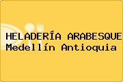 HELADERÍA ARABESQUE Medellín Antioquia