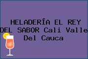 HELADERÍA EL REY DEL SABOR Cali Valle Del Cauca