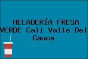 HELADERÍA FRESA VERDE Cali Valle Del Cauca