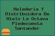 Heladeria Y Distribuidora De Hielo La Octava Piedecuesta Santander