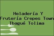 Heladería Y Frutería Crepes Town Ibagué Tolima