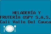 HELADERÍA Y FRUTERÍA OSPY S.A.S. Cali Valle Del Cauca