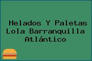 Helados Y Paletas Lola Barranquilla Atlántico