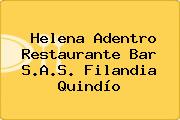 Helena Adentro Restaurante Bar S.A.S. Filandia Quindío