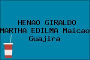 HENAO GIRALDO MARTHA EDILMA Maicao Guajira