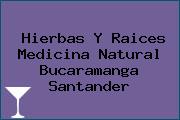 Hierbas Y Raices Medicina Natural Bucaramanga Santander