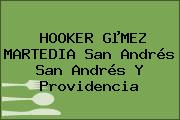 HOOKER GµMEZ MARTEDIA San Andrés San Andrés Y Providencia