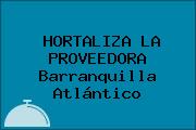 HORTALIZA LA PROVEEDORA Barranquilla Atlántico