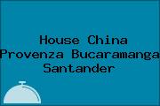 House China Provenza Bucaramanga Santander