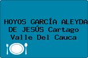 HOYOS GARCÍA ALEYDA DE JESÚS Cartago Valle Del Cauca