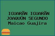 IGUARÃN IGUARÃN JOAQUÚN SEGUNDO Maicao Guajira