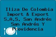 Iliza De Colombia Import & Export S.A.S. San Andrés San Andrés Y Providencia