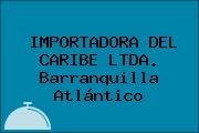IMPORTADORA DEL CARIBE LTDA. Barranquilla Atlántico