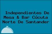 Independientes De Mesa & Bar Cúcuta Norte De Santander