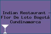 Indian Restaurant - Flor De Loto Bogotá Cundinamarca