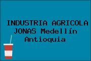 INDUSTRIA AGRICOLA JONAS Medellín Antioquia