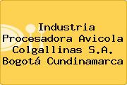 Industria Procesadora Avicola Colgallinas S.A. Bogotá Cundinamarca