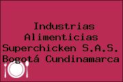 Industrias Alimenticias Superchicken S.A.S. Bogotá Cundinamarca