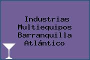 Industrias Multiequipos Barranquilla Atlántico