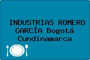 Ver industrias romero garcia bogota cundinamarca INDUSTRIAS ROMERO GARCÍA Bogotá Cundinamarca