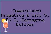 Ver inversiones fragatica cia s en c cartagena bolivar Inversiones Fragatica & Cía. S. En C. Cartagena Bolívar