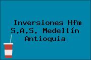 Inversiones Hfm S.A.S. Medellín Antioquia