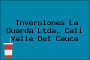 Inversiones La Guarda Ltda. Cali Valle Del Cauca