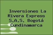 Inversiones La Rivera Express S.A.S. Bogotá Cundinamarca