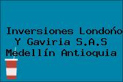 Inversiones Londoño Y Gaviria S.A.S Medellín Antioquia