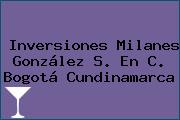 Inversiones Milanes González S. En C. Bogotá Cundinamarca