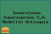 Inversiones Superexpress S.A. Medellín Antioquia