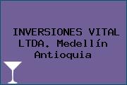 INVERSIONES VITAL LTDA. Medellín Antioquia