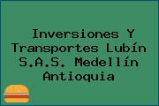 Inversiones Y Transportes Lubín S.A.S. Medellín Antioquia