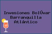 Invesiones BolÚvar Barranquilla Atlántico
