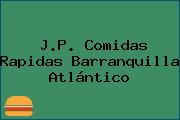 J.P. Comidas Rapidas Barranquilla Atlántico