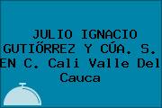 Ver julio ignacio gutiorrez y cua s en c cali valle del cauca JULIO IGNACIO GUTIÕRREZ Y CÚA. S. EN C. Cali Valle Del Cauca
