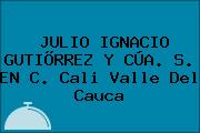 JULIO IGNACIO GUTIÕRREZ Y CÚA. S. EN C. Cali Valle Del Cauca