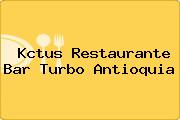 Kctus Restaurante Bar Turbo Antioquia