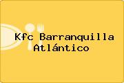 Kfc Barranquilla Atlántico