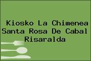 Kiosko La Chimenea Santa Rosa De Cabal Risaralda