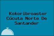 Kokoribroaster Cúcuta Norte De Santander