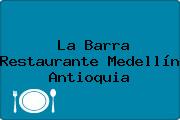 La Barra Restaurante Medellín Antioquia