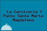 La Carniceria Y Punto Santa Marta Magdalena