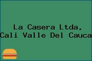 La Casera Ltda. Cali Valle Del Cauca