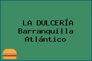 LA DULCERÍA Barranquilla Atlántico
